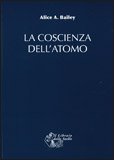 La coscienza dell'attomo, Alice Bailey